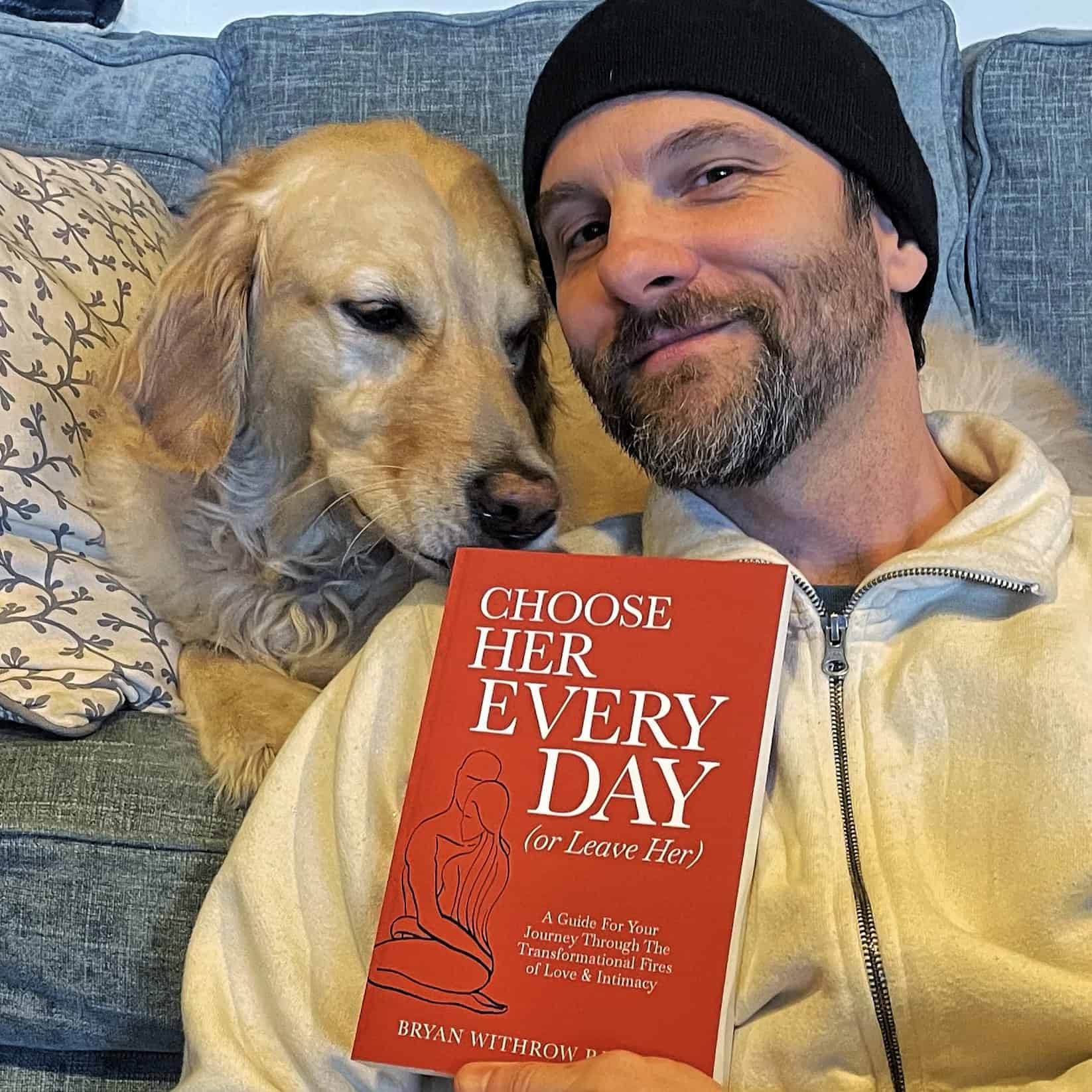 My New Book ~ “Choose Her Every Day (Or Leave Her)”